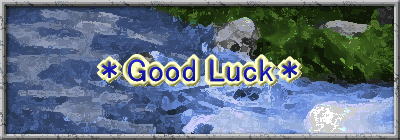 *Good Luck*